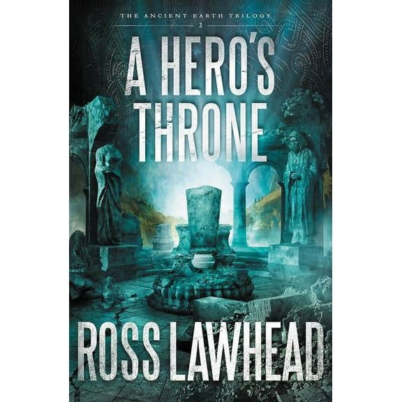 Ancient Earth A Hero's Throne, Book 2, (Paperback)