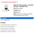 thumbnail image 2 of Right Fuel Pump Assembly - Compatible with 2007 - 2008 BMW 335xi, 2 of 2