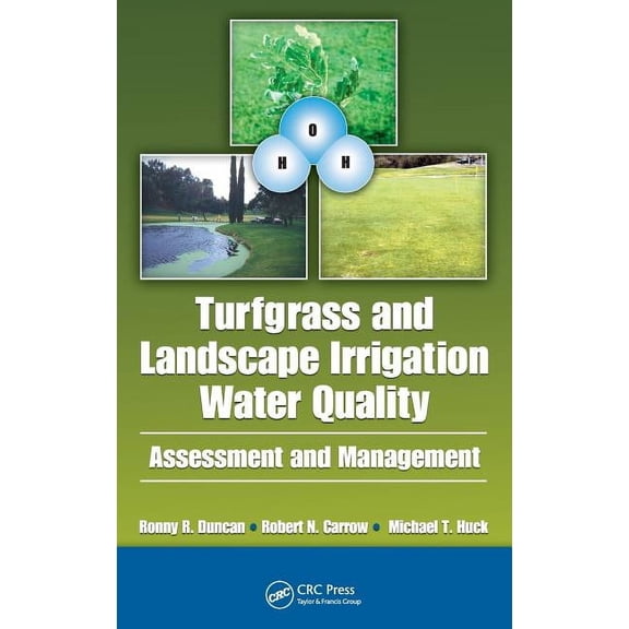 Turfgrass and Landscape Irrigation Water Quality: Assessment and Management, (Hardcover)