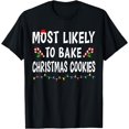 thumbnail image 1 of Most Likely To Bake Christmas Cookies Family Matching Funny T-Shirt - As Picture - XL, 1 of 4