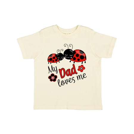 

Inktastic My Dad Loves Me with Cute Ladybugs Gift Toddler Boy or Toddler Girl T-Shirt