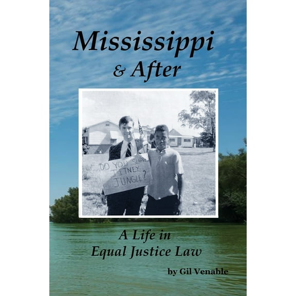 Mississippi & After : A Life in Equal Justice Law (Paperback)