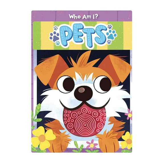 Who Am I? Pets - Children's Touch & Feel Book