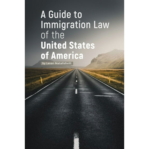 A Guide to Immigration Law of the United States of America, (Paperback)