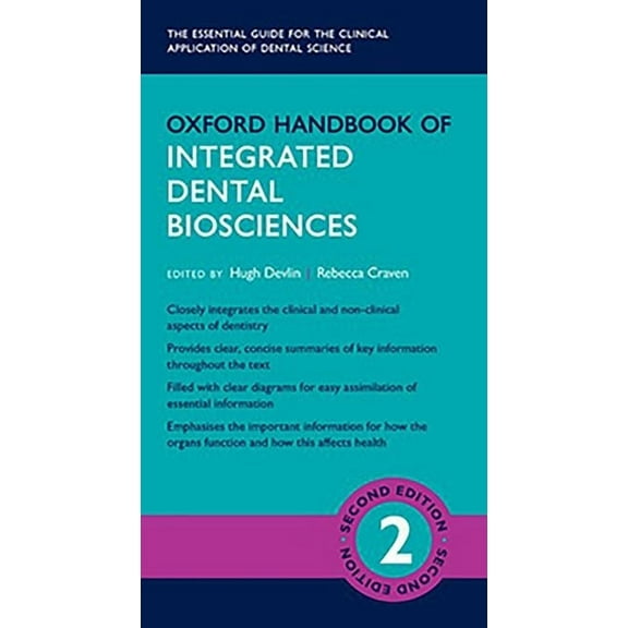 Oxford Medical Handbooks Oxford Handbook of Integrated Dental Biosciences, (Paperback)