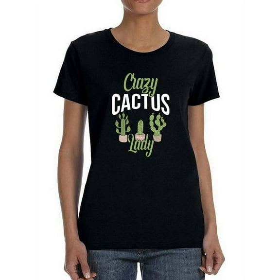 Smartprints Womens Graphic Tee - Crazy Cactus Lady Desert Plants - Regular Fit 100% Cotton