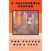 The Future Has a Past : Stories (Paperback)