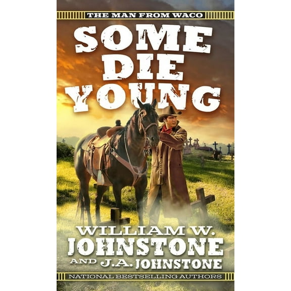 SOME DIE YOUNG (Paperback Edition)