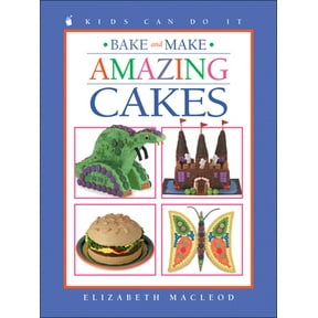 Pre-Owned Bake and Make Amazing Cakes (Kids Can Do It) (Hardcover) 1550748491 9781550748499