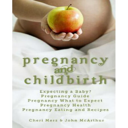 Grossesse et accouchement: Attendre un guide de grossesse bébé Grossesse Que manger Grossesse Expect de santé de la grossesse et recettes
