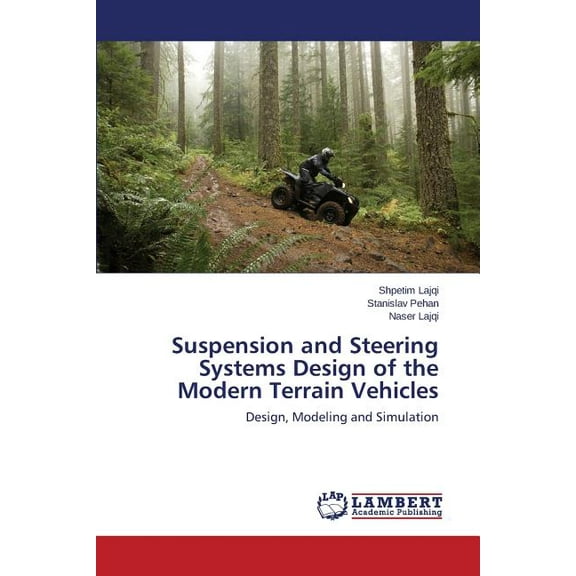 Suspension and Steering Systems Design of the Modern Terrain Vehicles (Paperback)