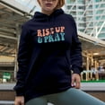 thumbnail image 2 of Rise Up & Pray, Praying or Prayer Themed, Groovy Retro Wavy Text Merch Gift, Navy Blue Hooded Sweatshirt or Hoodie, XL, 2 of 5