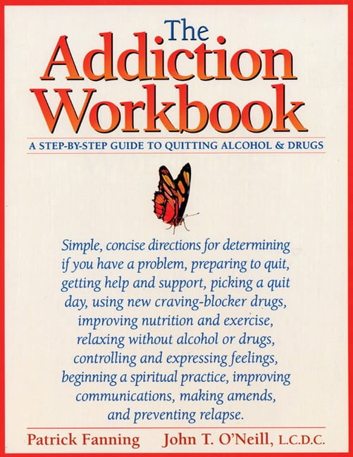 New Harbinger Workbooks The Addiction Workbook A Step By Step Guide For Quitting Alcohol And 6300