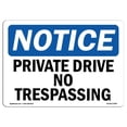 thumbnail image 1 of SignMission OS-NS-P-710-L-17809 7 x 10 Po Panneau d'Avertissement OSHA - Conduite Privée Pas d'Intrusion, 1 of 1