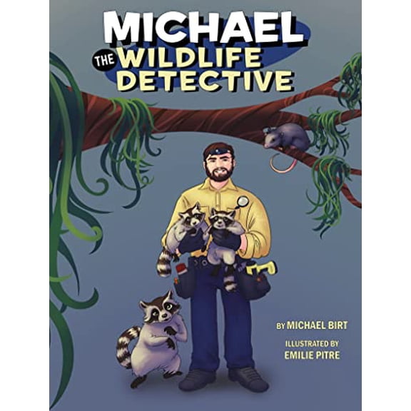 Pre-Owned Michael the Wildlife Detective (Hardcover) 1455626759 9781455626755