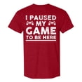 thumbnail image 3 of Men's Funny Video Gamer T-Shirt - "I Paused My Game To Be Here" Humor Joke Tee, Casual Style, S-XXL Sizes for Teenage Boys/Adults, 3 of 3