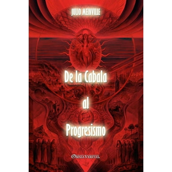 De la Cabala al Progresismo, (Paperback)