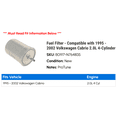 thumbnail image 2 of Fuel Filter - Compatible with 1995 - 2002 Volkswagen Cabrio 2.0L 4-Cylinder 1996 1997 1998 1999 2000 2001, 2 of 2