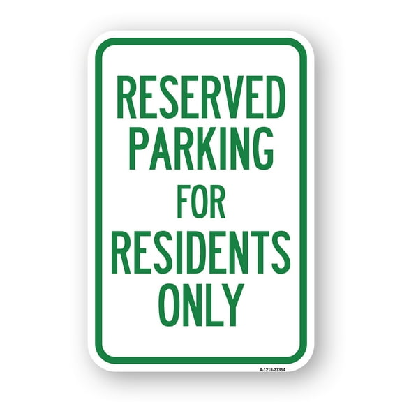 SignMission A-1218-23354 12 x 18 in. Aluminum Sign - Parking Space Reserved Sign Parking Reserved for Residents Only