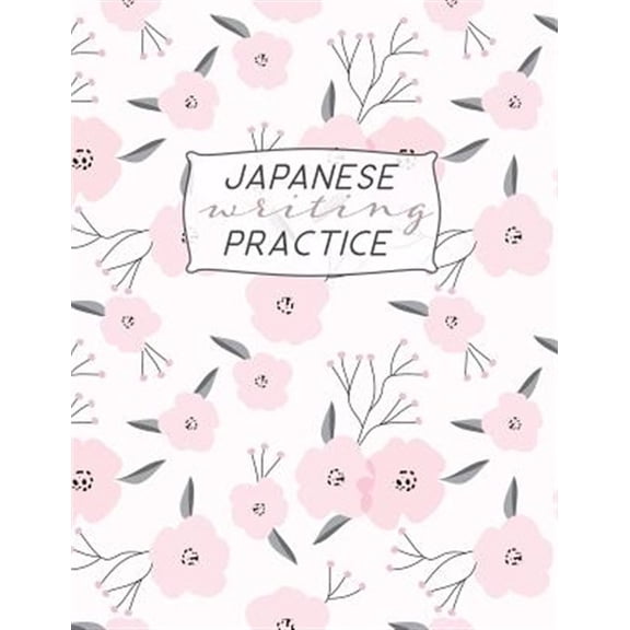 Pre-Owned Japanese Writing Practice: Kanji ( Genkoyoshi) Paper .5 Squares for Kanji, Katakana, Hiragana, Kana Alphabets for Your Japanese Calligraphy Pract