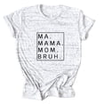 thumbnail image 4 of RMGVDSD Womens T Shirts Top Mama Shirts For Women Loose Fit Ma Mama Mom Bruh Letter Print Short Sleeve T Shirt Stylish Tee Shirts, 4 of 4