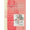 The History of Medications for Women: Materia Medica Woman [Hardcover - Used]