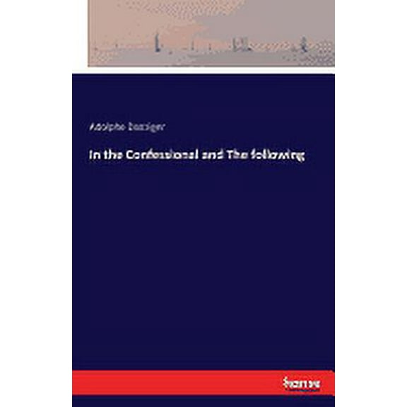 In the Confessional and The following, (Paperback)