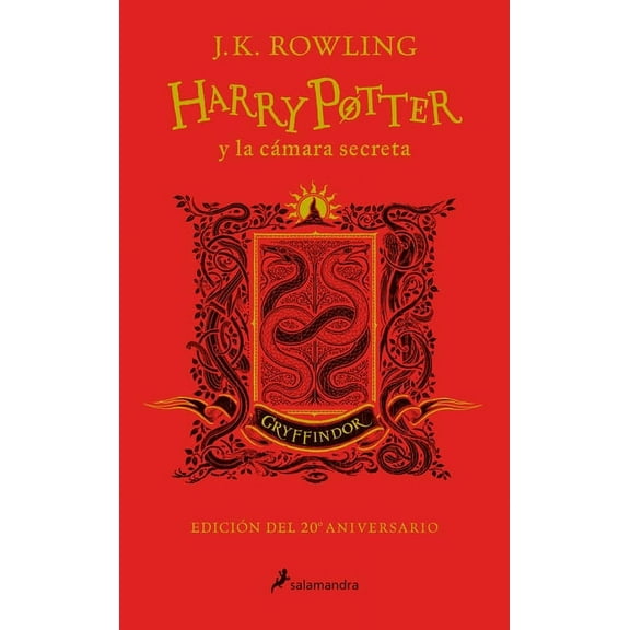 HARRY POTTER: Harry Potter y la cámara secreta (20 Aniv. Gryffindor) / Harry Potter and the Ch amber of Secrets (Gryffindor) (Series #2) (Hardcover)