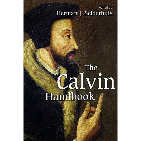 The Calvin Handbook, (Paperback)