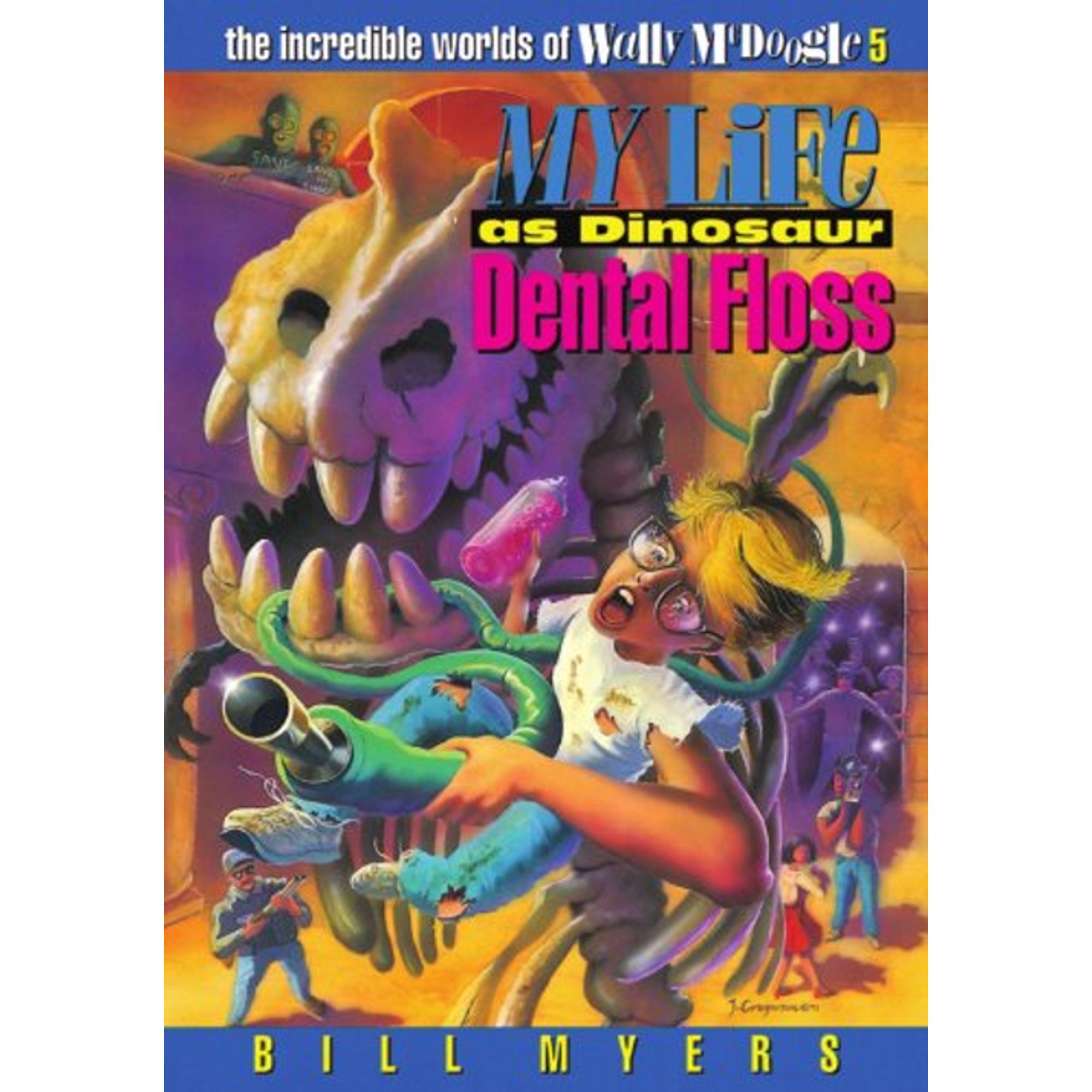Incredible Worlds of Wally McDoogle: My Life as Dinosaur Dental Floss (Paperback)