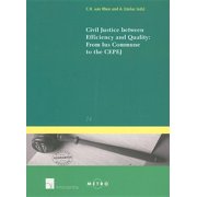 Ius Commune Europaeum: Civil Justice between Efficiency and Quality: From Ius Commune to the CEPEJ (Series #74) (Paperback)