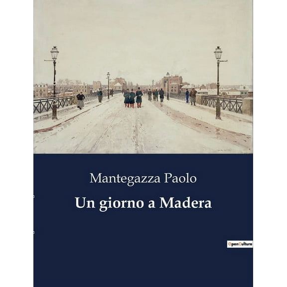 Un giorno a Madera: Un'analisi dell'igiene d'amore attraverso un viaggio a Madera, (Paperback)