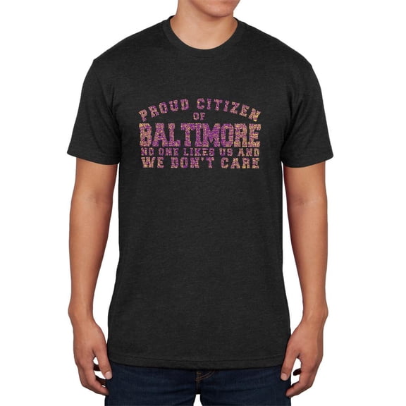 Proud No One Likes Baltimore Mens Soft T Shirt Vintage Black SM
