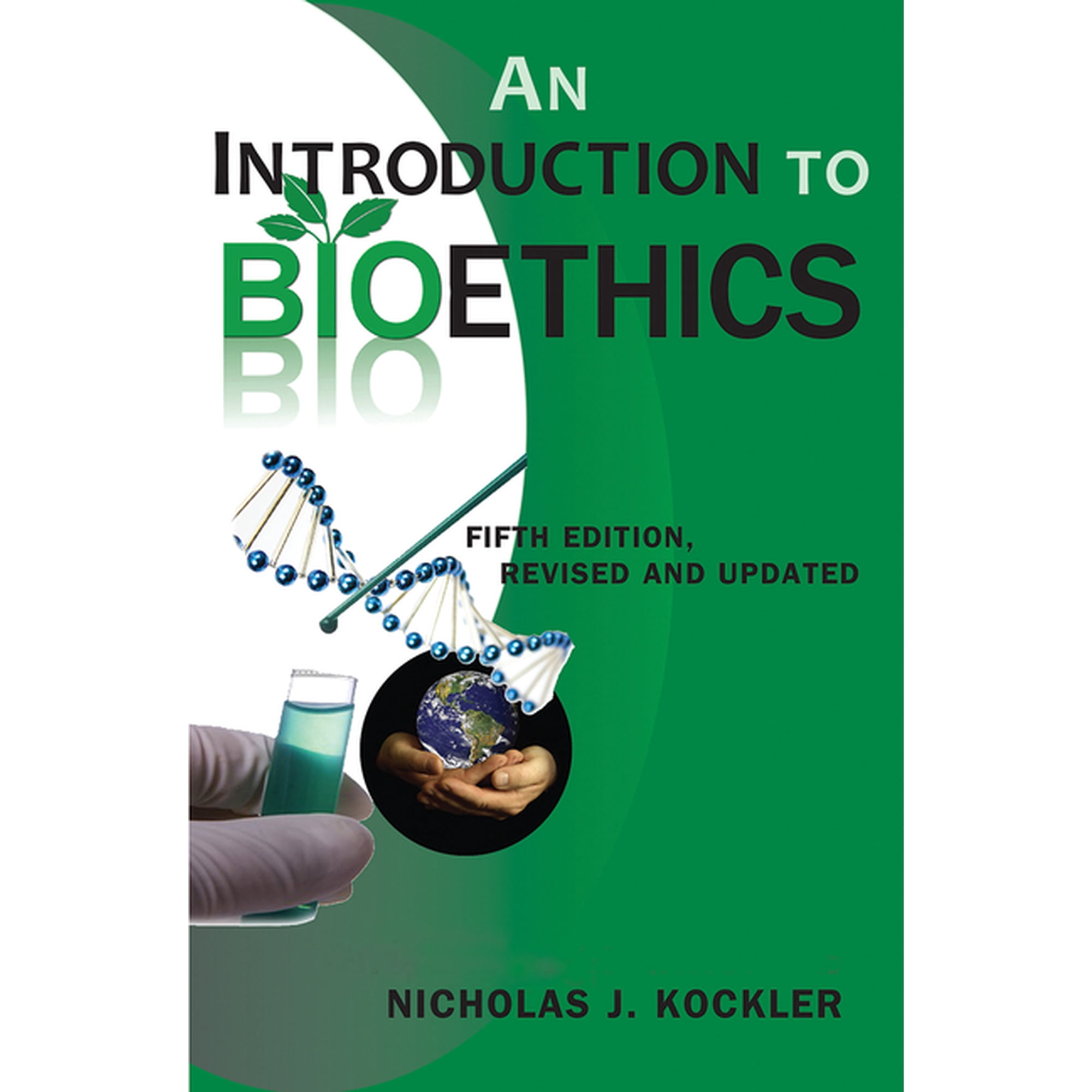 An Introduction to Bioethics: Fifth Edition (Paperback)