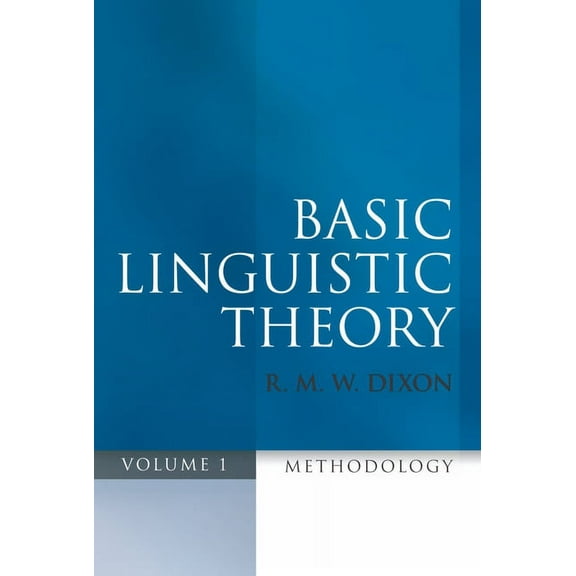 Basic Linguistic Theory, Volume 1: Methodology, (Paperback)