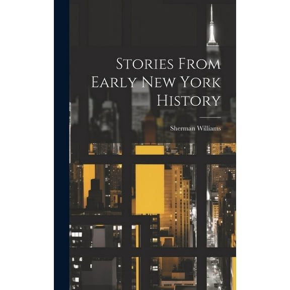 Stories From Early New York History (Hardcover)