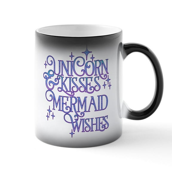 CafePress - UNICORN KISSES And MERMAID WISHES - 11 oz Color Changing Magic Mug