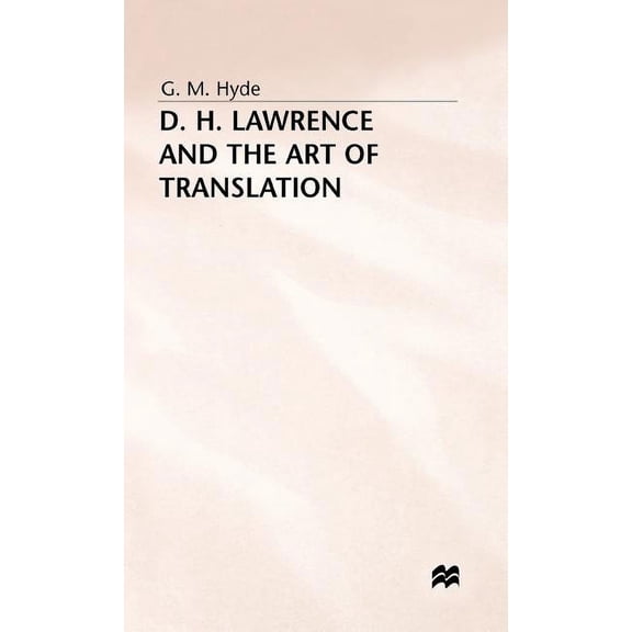 D. H. Lawrence and the Art of Translation, (Hardcover)