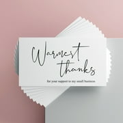 Modern 5th - Thank You for Supporting My Small Business Cards, Warmest Thanks Design (3.5 x 2 Inches - 100 Business Card Sized) for Online, Retail Store, Handmade Goods, Customer Package Inserts