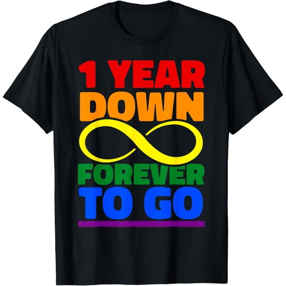 Gay Wedding Anniversary 1 Year Down Forever to go LGBTQ T-ShirtMen's and women's gift, black and white T-shirt, size: Extra large S-4XL
