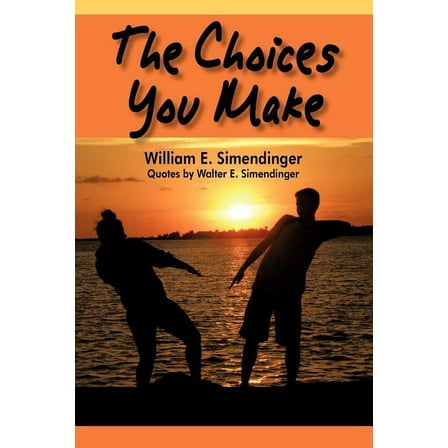 The Choices You Make (Paperback)