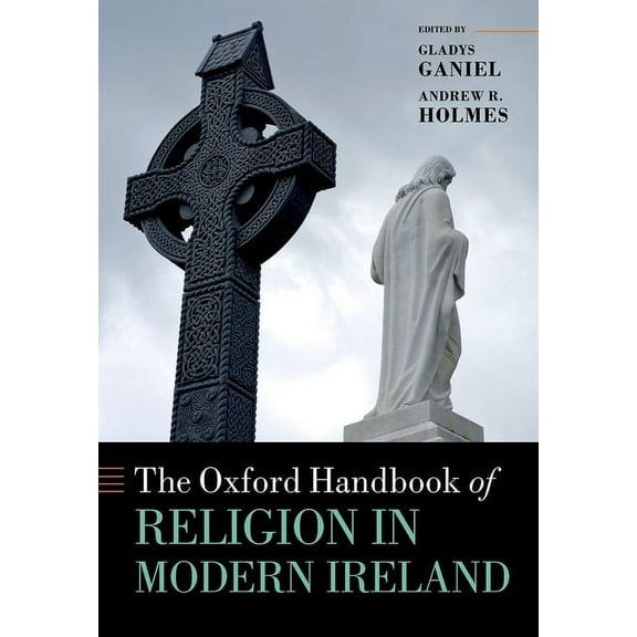 The Oxford Handbook of Religion in Modern Ireland, (Hardcover)