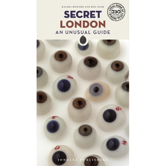 Pre-Owned Secret London - An Unusual Guide (Paperback) 236195110X 9782361951108