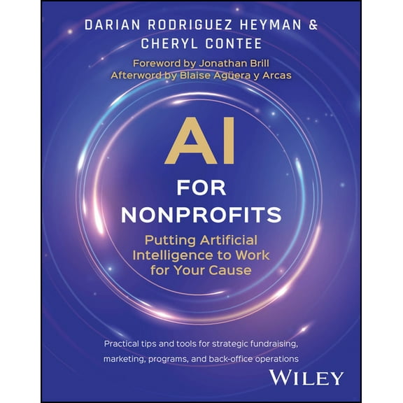 AI for Nonprofits: Putting Artificial Intelligence to Work for Your Cause, (Paperback)