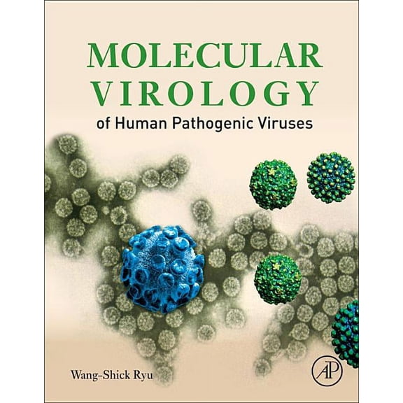 Molecular Virology of Human Pathogenic Viruses, (Paperback)
