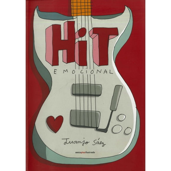 HIT EMOCIONAL SEXTO PISO JUANJO SAEZ