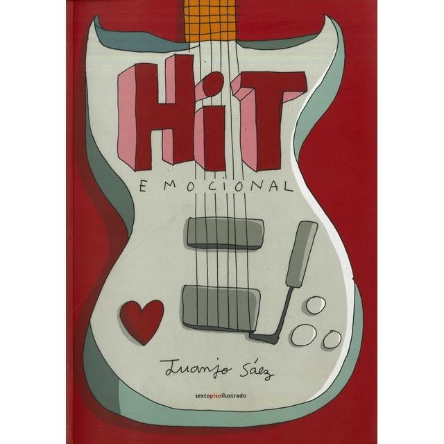 HIT EMOCIONAL SEXTO PISO JUANJO SAEZ