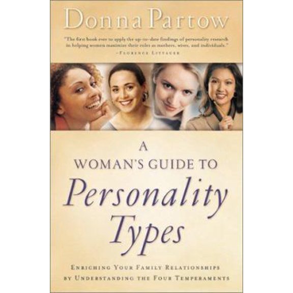 Pre-Owned A Woman's Guide to Personality Types: Enriching Your Family Relationships by Understanding the Four Temperaments (Paperback) 0764225472 9780764225475