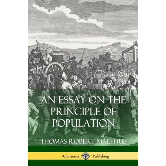 An Essay on the Principle of Population, (Paperback)