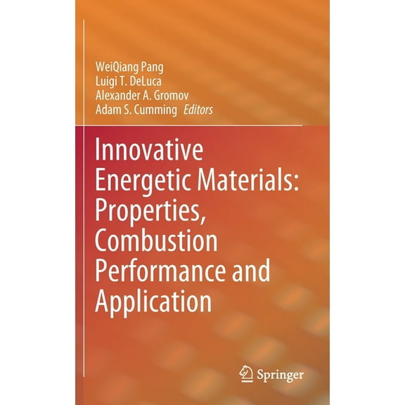 Innovative Energetic Materials: Properties, Combustion Performance and Application, (Hardcover)